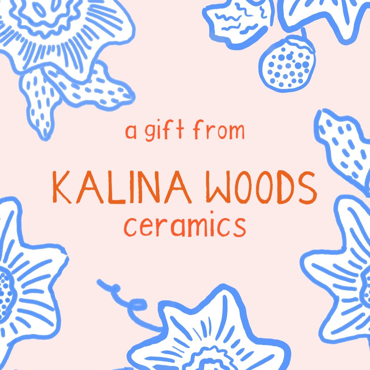 Kalina Woods Ceramics Gift Certificate